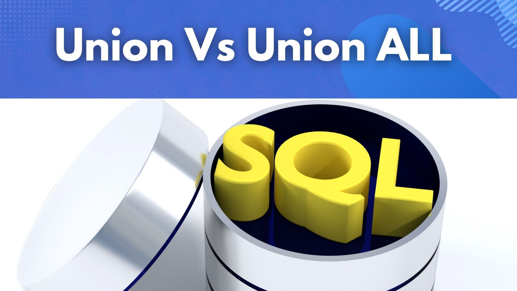 Union Vs Union ALL - Techavilly